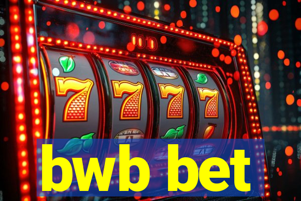 bwb bet